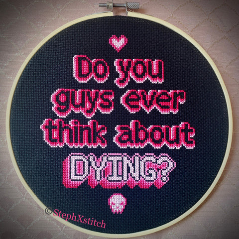 Do You Guys Ever Think About Dying? Barbie - Finished Cross-Stitch Piece