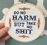 Do No Harm But Take No Shit Framed Cross Stitch Hoop Art