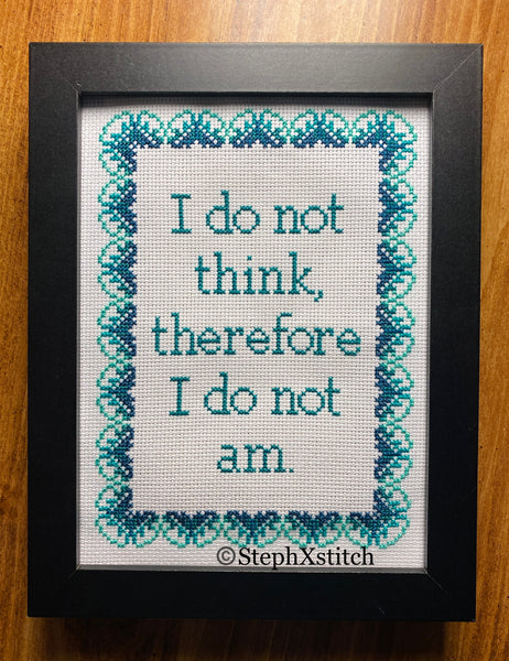 I Do Not Think Therefore I Do Not Am -PDF Pattern