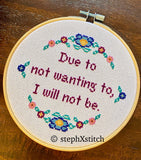 Due to not wanting to, I will not be. PDF Cross-Stitch Pattern