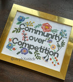 Community Over Competition -PDF Cross-Stitch Pattern