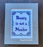 Beauty Is Not A Number - PDF Cross-Stitch Pattern