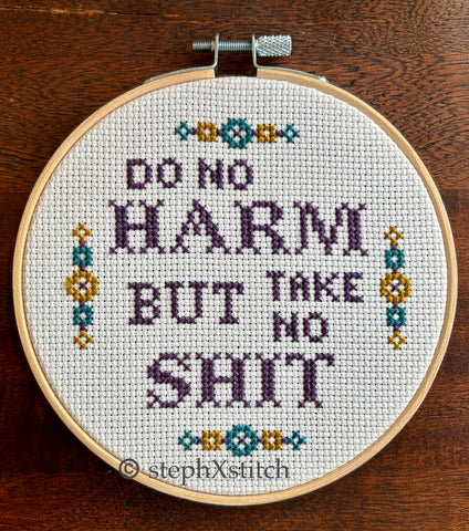 Do No Harm But Take No Shit Framed Cross Stitch Hoop Art