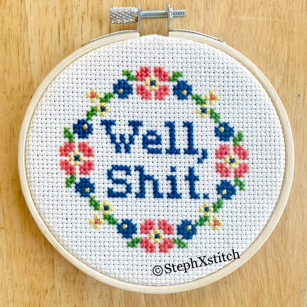 Well, Shit. - PDF Cross Stitch Pattern