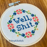 Well, Shit. - PDF Cross Stitch Pattern