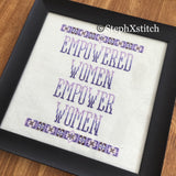 Empowered Women Empower Women - PDF Cross Stitch Pattern