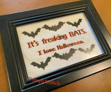 It's Freaking Bats. I Love Halloween - PDF Cross-Stitch Pattern