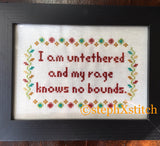 I Am Untethered & My Rage Knows No Bound - PDF Cross Stitch Pattern