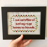 I Am Untethered & My Rage Knows No Bound - PDF Cross Stitch Pattern