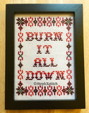 Burn It All Down - PDF Cross Stitch Pattern