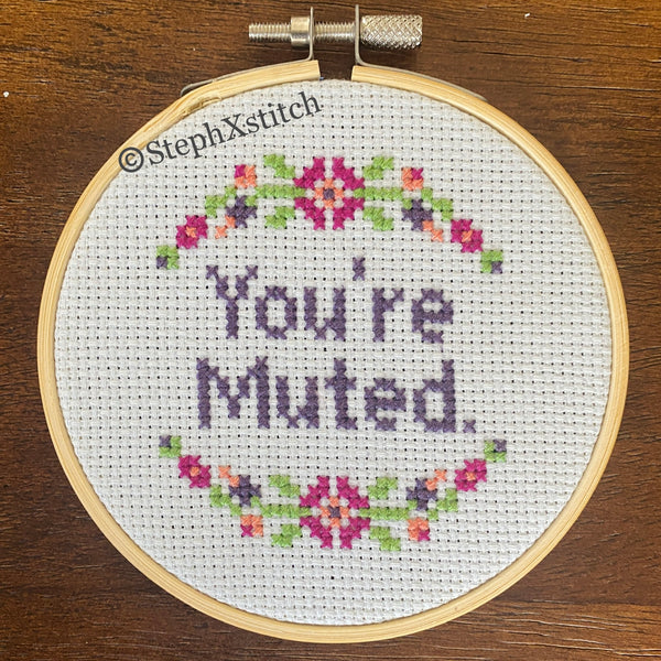 You're Muted PDF Cross Stitch Pattern