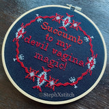 Succumb To My Devil Vagina Magic - PDF Cross Stitch Pattern