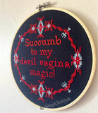 Succumb To My Devil Vagina Magic - PDF Cross Stitch Pattern