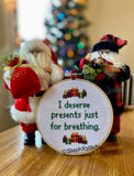 I Deserve Presents Just For Breathing PDF Pattern