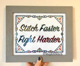 Stitch Faster Fight Harder - PDF Cross Stitch Pattern