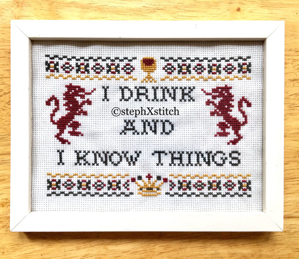 I Drink And I Know Things - PDF Cross Stitch Pattern