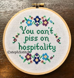 You Can't Piss on Hospitality - PDF Cross Stitch Pattern