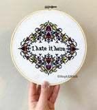 I Hate It Here - PDF Cross-Stitch Pattern