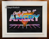 Oooh You're So Angry
