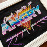 Oooh You're So Angry