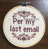 Per My Last Email Cross Stitch Kit