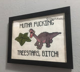 Mutha Fucking Treestars Bitch Cross Stitch Pattern