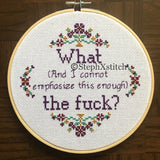 What (and I Cannot Emphasize This Enough) The Fuck? Cross Stitch Kit