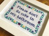 Please Don't Do Coke in My Bathroom -PDF Cross Stitch Pattern
