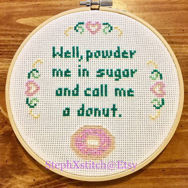 Powder Me In Sugar And Call Me A Donut - PDF Cross Stitch Pattern