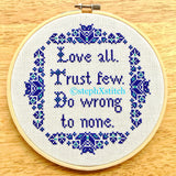 Love All Trust Few Do Wrong To None - PDF Cross Stitch Pattern
