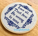 Love All Trust Few Do Wrong To None - PDF Cross Stitch Pattern