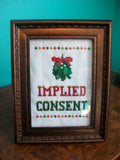 Implied Consent Mistletoe - PDF Cross Stitch Pattern