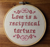 Love Is A Reciprocal Torture - PDF Cross Stitch Pattern