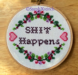 Shit Happens - PDF Cross Stitch Pattern